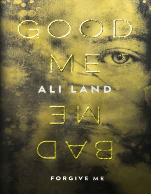 Good Me Bad Me - Ali Land.pdf